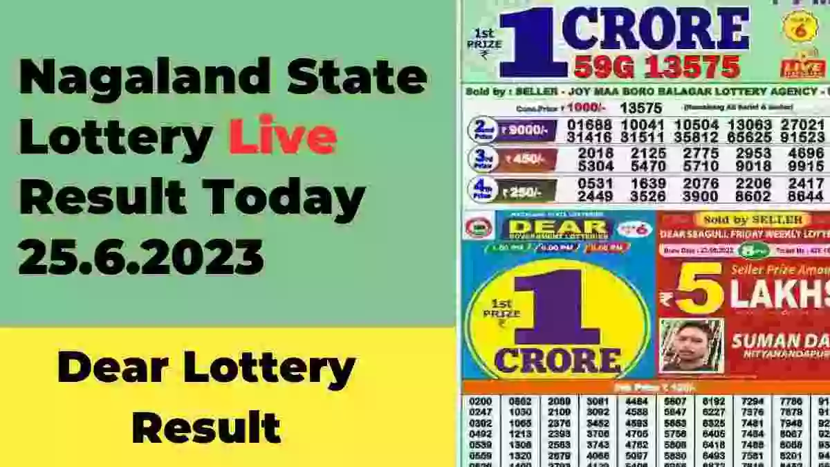 Nagaland State Lottery Result Today 25.6.2023 1pm 6pm 8pm