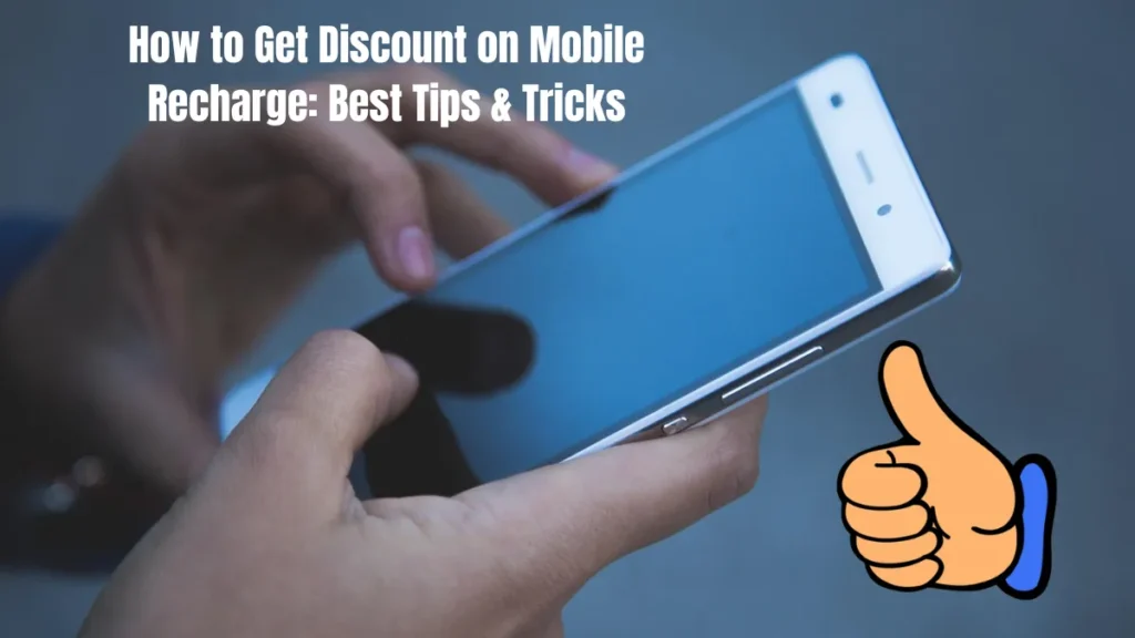How to Get Discount on Mobile Recharge Best Tips & Tricks