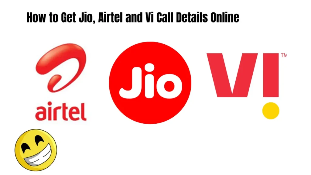 How to Get Jio, Airtel and Vi Call Details Online