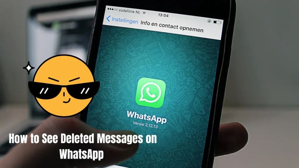 How to See Deleted Messages on WhatsApp